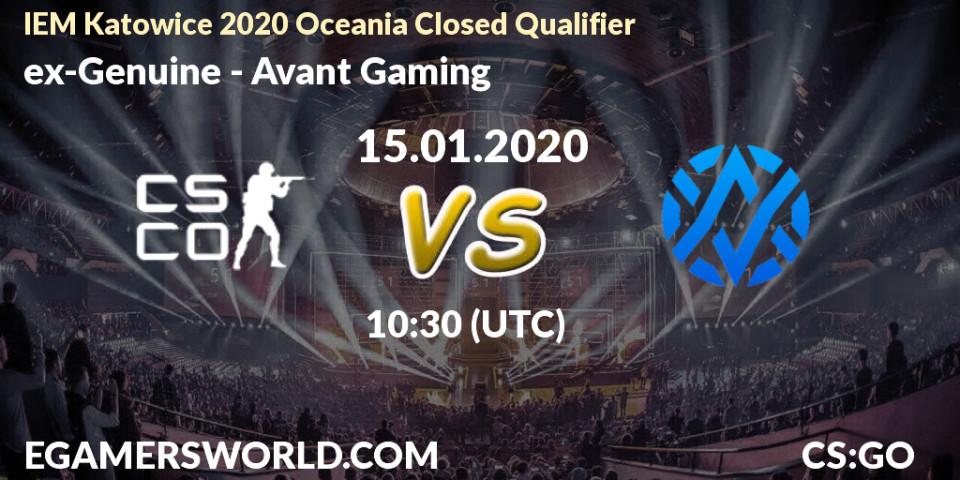 Prognose für das Spiel ex-Genuine VS Avant Gaming. 15.01.20. CS2 (CS:GO) - IEM Katowice 2020 Oceania Closed Qualifier