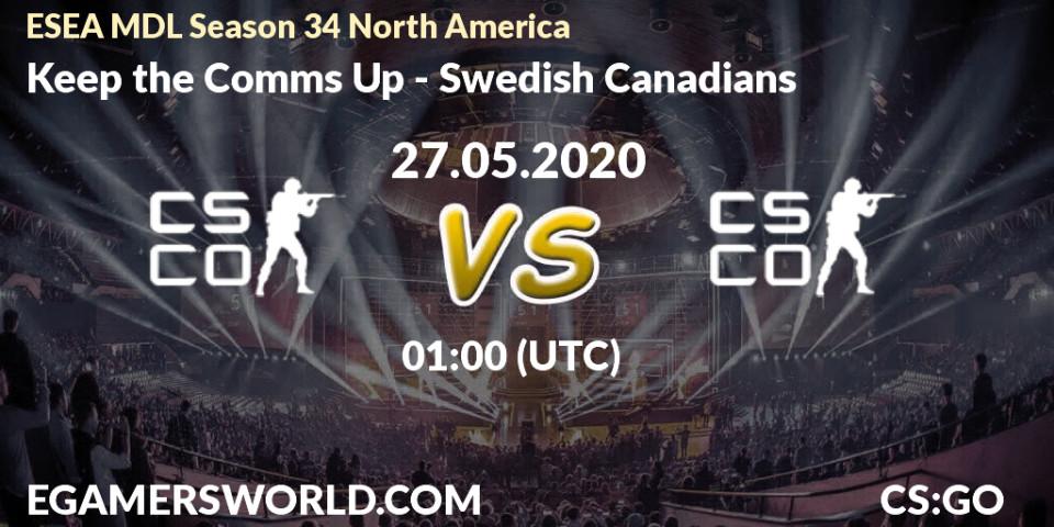 Prognose für das Spiel Keep the Comms Up VS Swedish Canadians. 11.06.20. CS2 (CS:GO) - ESEA MDL Season 34 North America