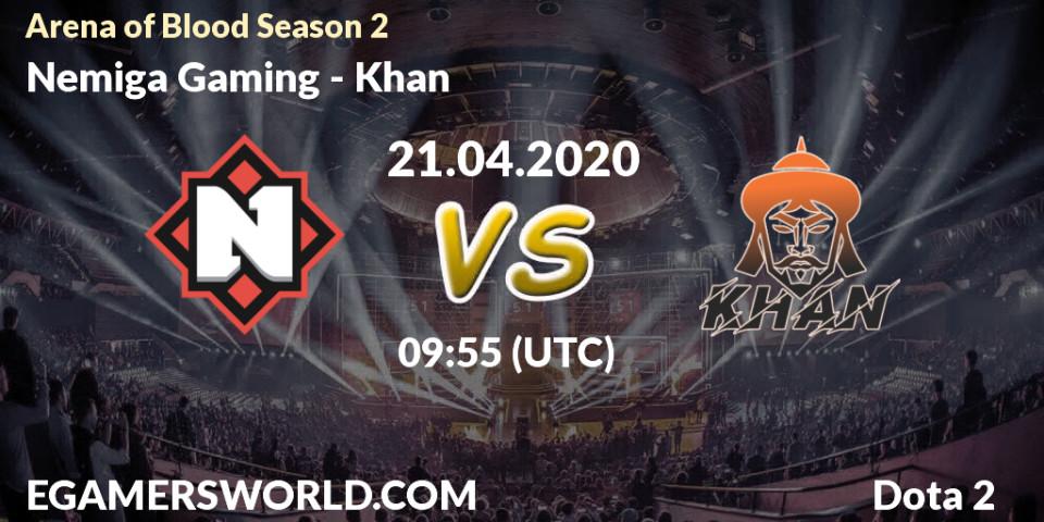 Prognose für das Spiel Nemiga Gaming VS Khan. 21.04.2020 at 10:04. Dota 2 - Arena of Blood Season 2