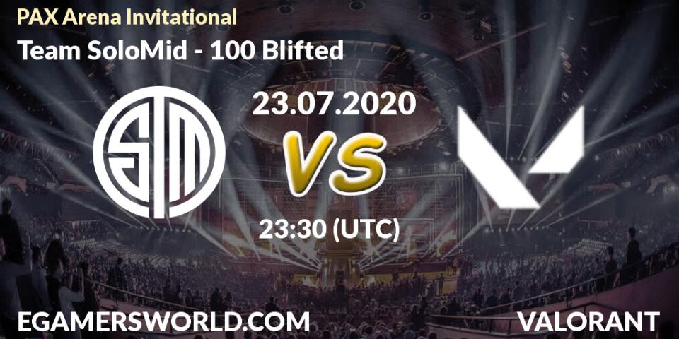 Prognose für das Spiel Team SoloMid VS 100 Blifted. 23.07.2020 at 23:30. VALORANT - PAX Arena Invitational