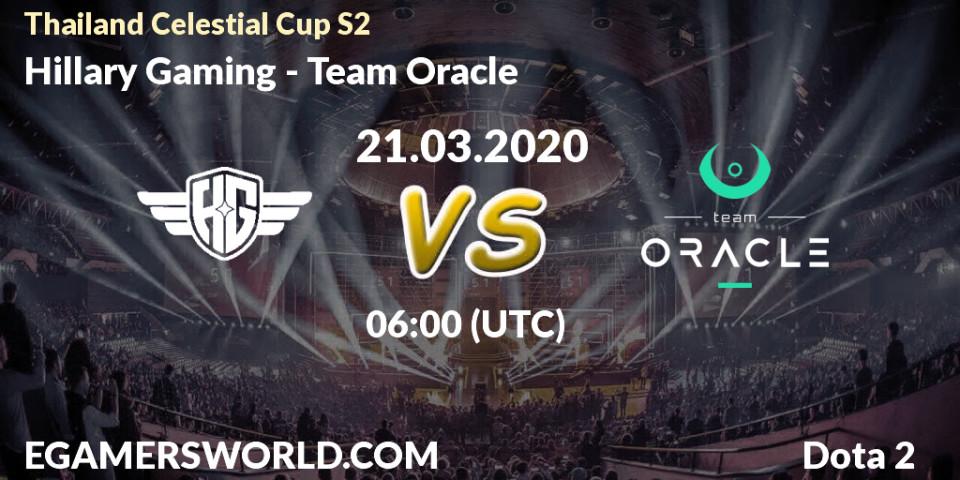 Prognose für das Spiel Hillary Gaming VS Team Oracle. 21.03.2020 at 06:37. Dota 2 - Thailand Celestial Cup S2