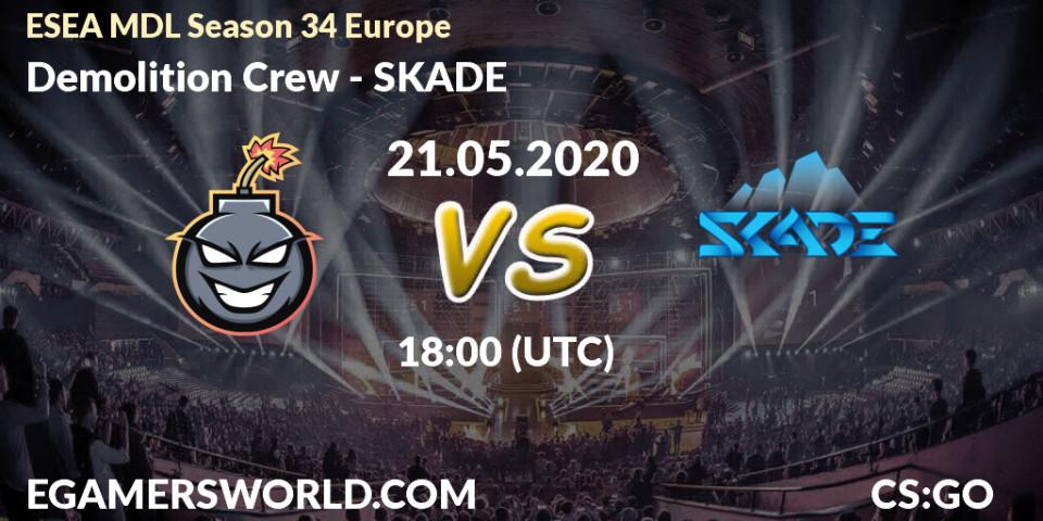 Prognose für das Spiel Demolition Crew VS SKADE. 21.05.20. CS2 (CS:GO) - ESEA MDL Season 34 Europe