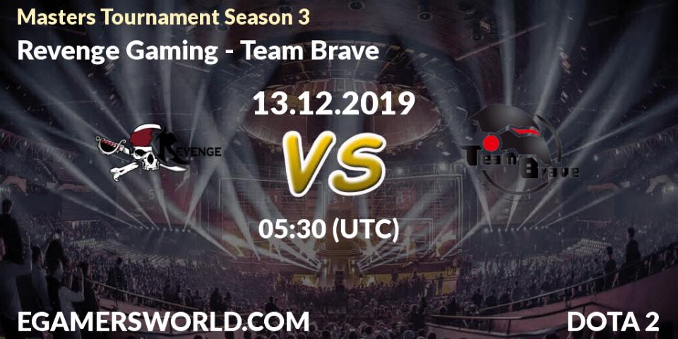 Prognose für das Spiel Revenge Gaming VS Team Brave. 13.12.19. Dota 2 - Masters Tournament Season 3