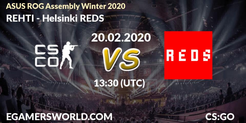 Prognose für das Spiel REHTI VS Helsinki REDS. 20.02.20. CS2 (CS:GO) - ASUS ROG Assembly Winter 2020