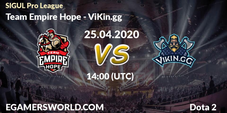 Prognose für das Spiel Team Empire Hope VS ViKin.gg. 25.04.2020 at 14:00. Dota 2 - SIGUL Pro League