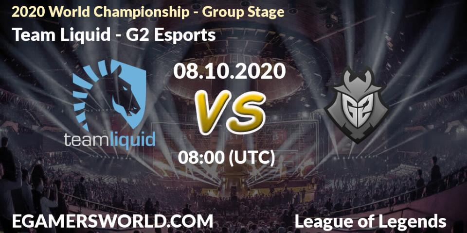 Prognose für das Spiel Team Liquid VS G2 Esports. 08.10.20. LoL - 2020 World Championship - Group Stage