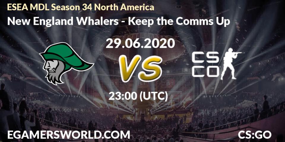 Prognose für das Spiel New England Whalers VS Keep the Comms Up. 29.06.20. CS2 (CS:GO) - ESEA MDL Season 34 North America