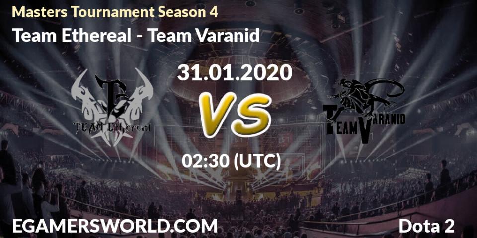 Prognose für das Spiel Team Ethereal VS Team Varanid. 31.01.2020 at 02:48. Dota 2 - Masters Tournament Season 4