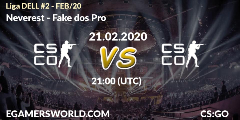 Prognose für das Spiel Neverest VS Fake dos Pro. 21.02.2020 at 21:00. Counter-Strike (CS2) - Liga DELL #2 - FEB/20