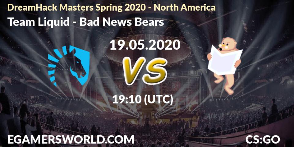 Prognose für das Spiel Team Liquid VS Chaos. 19.05.2020 at 19:30. Counter-Strike (CS2) - DreamHack Masters Spring 2020 - North America
