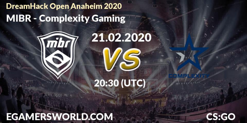 Prognose für das Spiel MIBR VS Complexity Gaming. 21.02.20. CS2 (CS:GO) - DreamHack Open Anaheim 2020