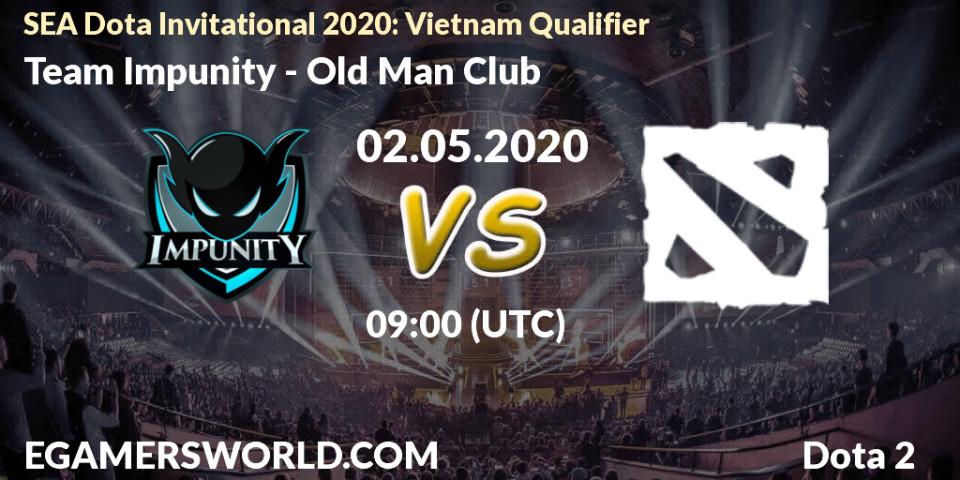 Prognose für das Spiel Team Impunity VS Old Man Club. 02.05.2020 at 08:22. Dota 2 - SEA Dota Invitational 2020: Vietnam Qualifier