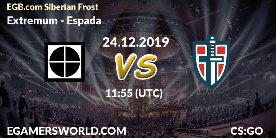 Prognose für das Spiel Extremum VS Espada. 24.12.19. CS2 (CS:GO) - EGB.com Siberian Frost