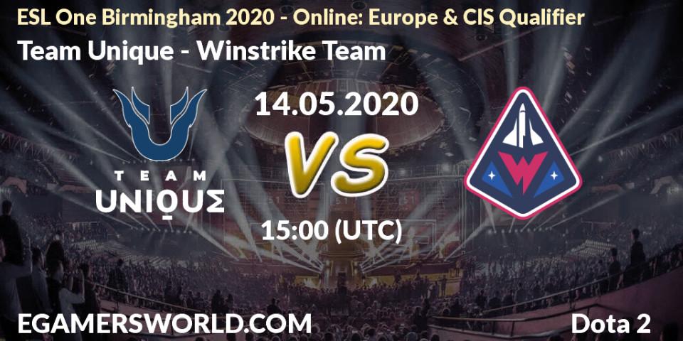 Prognose für das Spiel Team Unique VS Winstrike Team. 14.05.2020 at 15:00. Dota 2 - ESL One Birmingham 2020 - Online: Europe & CIS Qualifier