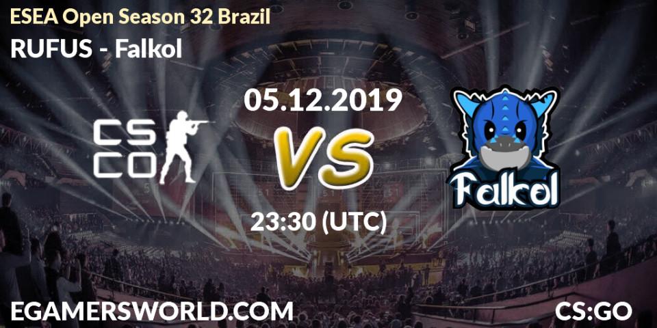 Prognose für das Spiel RUFUS VS Falkol. 06.12.19. CS2 (CS:GO) - ESEA Open Season 32 Brazil