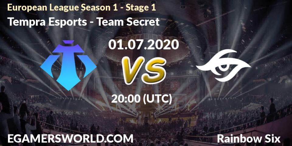 Prognose für das Spiel Tempra Esports VS Team Secret. 01.07.2020 at 20:00. Rainbow Six - European League Season 1 - Stage 1