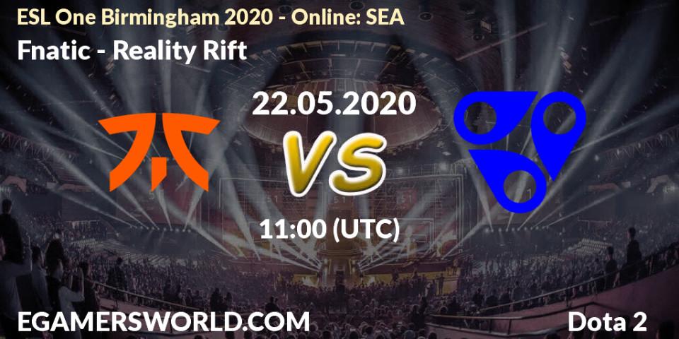 Prognose für das Spiel Fnatic VS Reality Rift. 22.05.2020 at 11:00. Dota 2 - ESL One Birmingham 2020 - Online: SEA