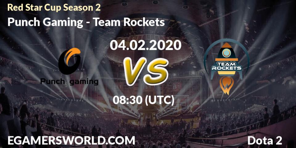 Prognose für das Spiel Punch Gaming VS Team Rockets. 04.02.2020 at 07:03. Dota 2 - Red Star Cup Season 3