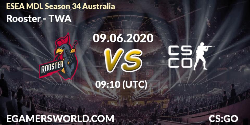 Prognose für das Spiel Rooster VS TWA. 14.06.2020 at 10:10. Counter-Strike (CS2) - ESEA MDL Season 34 Australia