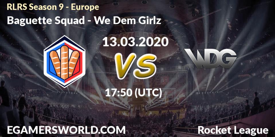 Prognose für das Spiel Baguette Squad VS We Dem Girlz. 13.03.20. Rocket League - RLRS Season 9 - Europe