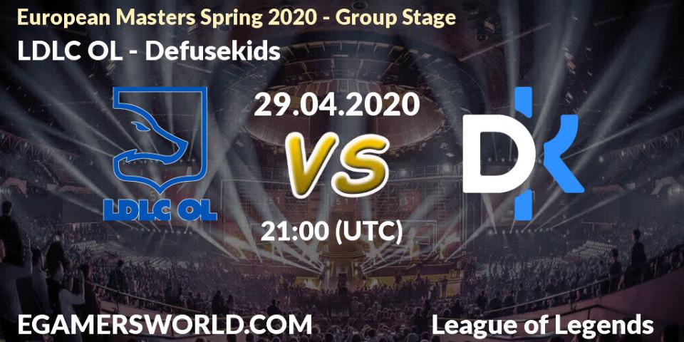 Prognose für das Spiel LDLC OL VS Defusekids. 29.04.20. LoL - European Masters Spring 2020 - Group Stage