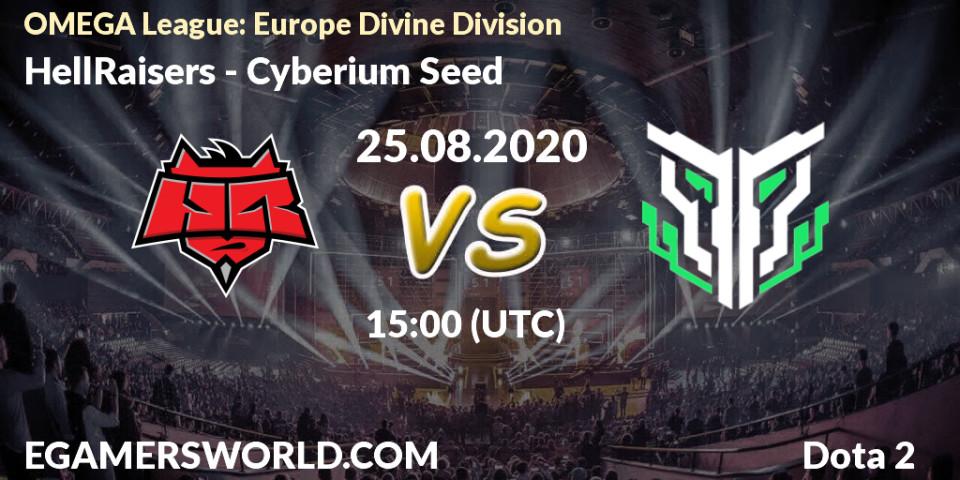 Prognose für das Spiel HellRaisers VS Cyberium Seed. 25.08.2020 at 14:19. Dota 2 - OMEGA League: Europe Divine Division
