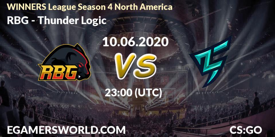 Prognose für das Spiel RBG VS Thunder Logic. 11.06.20. CS2 (CS:GO) - WINNERS League Season 4 North America