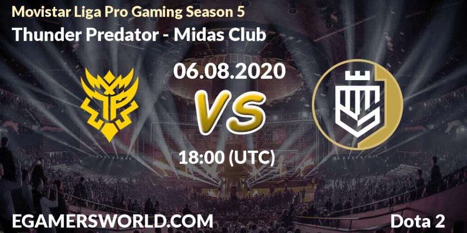 Prognose für das Spiel Thunder Predator VS Midas Club. 06.08.2020 at 18:13. Dota 2 - Movistar Liga Pro Gaming Season 5