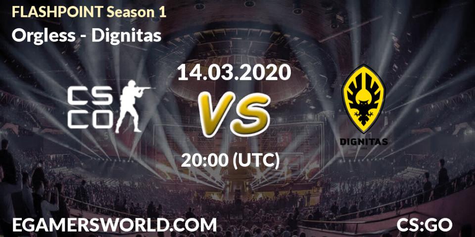 Prognose für das Spiel Orgless VS Dignitas. 15.03.2020 at 17:30. Counter-Strike (CS2) - FLASHPOINT Season 1