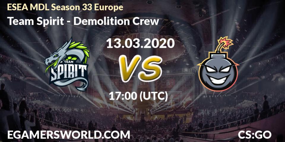 Prognose für das Spiel Team Spirit VS Demolition Crew. 13.03.20. CS2 (CS:GO) - ESEA MDL Season 33 Europe