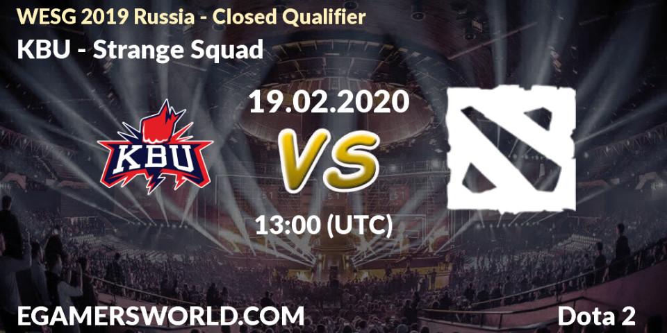 Prognose für das Spiel KBU VS Strange Squad. 19.02.20. Dota 2 - WESG 2019 Russia - Closed Qualifier