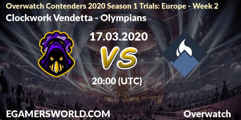 Prognose für das Spiel Clockwork Vendetta VS Olympians. 17.03.20. Overwatch - Overwatch Contenders 2020 Season 1 Trials: Europe - Week 2