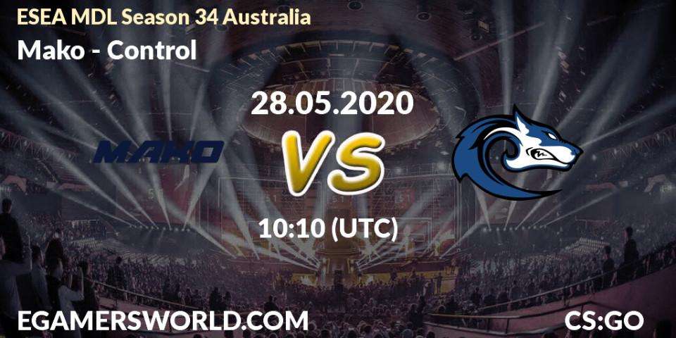 Prognose für das Spiel Mako VS Control. 01.06.2020 at 10:10. Counter-Strike (CS2) - ESEA MDL Season 34 Australia