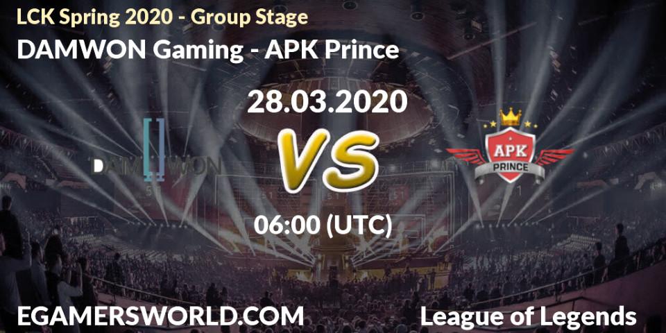 Prognose für das Spiel DAMWON Gaming VS APK Prince. 28.03.2020 at 05:31. LoL - LCK Spring 2020 - Group Stage