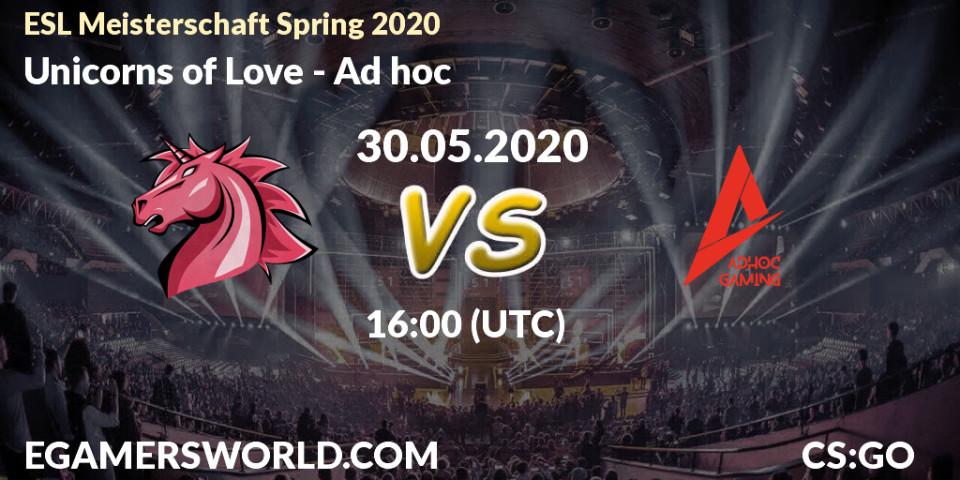 Prognose für das Spiel Unicorns of Love VS Ad hoc. 30.05.2020 at 16:00. Counter-Strike (CS2) - ESL Meisterschaft Spring 2020