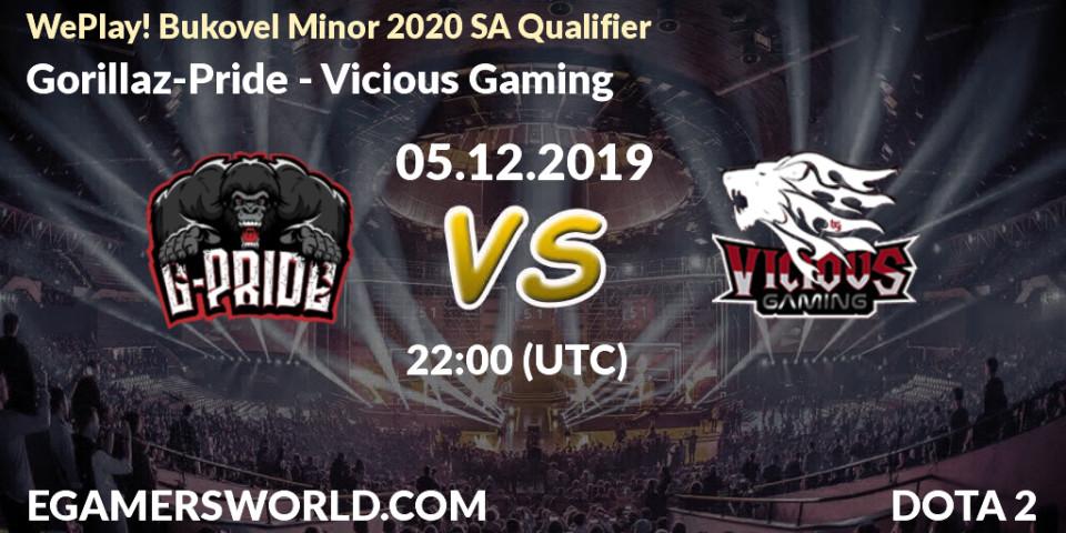 Prognose für das Spiel Gorillaz-Pride VS Vicious Gaming. 05.12.19. Dota 2 - WePlay! Bukovel Minor 2020 SA Qualifier