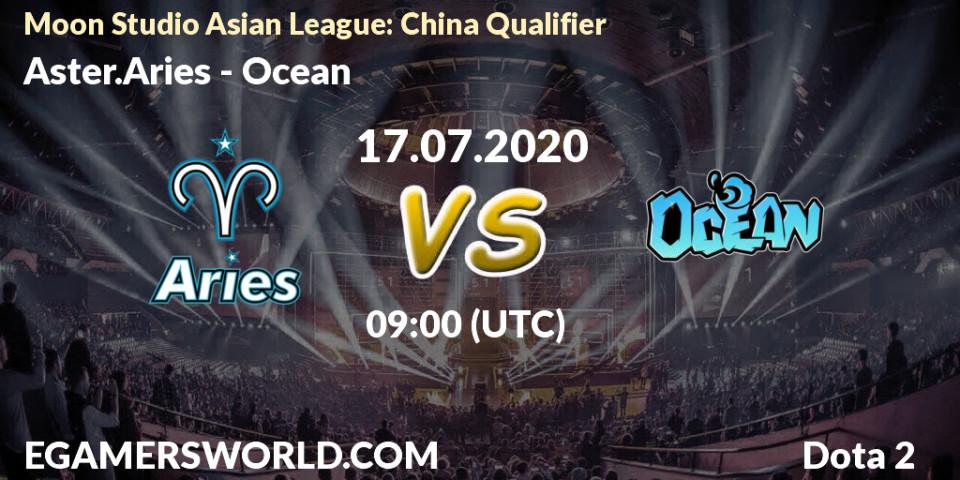 Prognose für das Spiel Aster.Aries VS Ocean. 17.07.20. Dota 2 - Moon Studio Asian League: China Qualifier