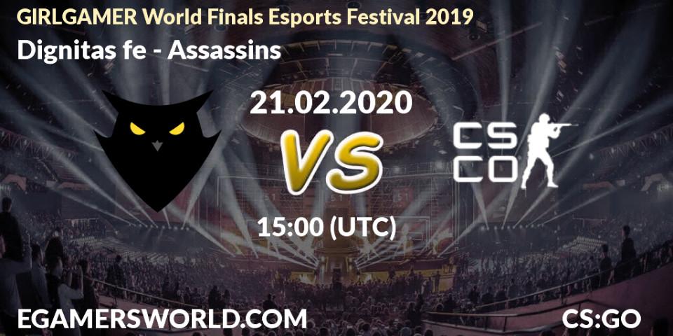 Prognose für das Spiel Dignitas fe VS Assassins. 21.02.2020 at 15:00. Counter-Strike (CS2) - GIRLGAMER World Finals Esports Festival 2019