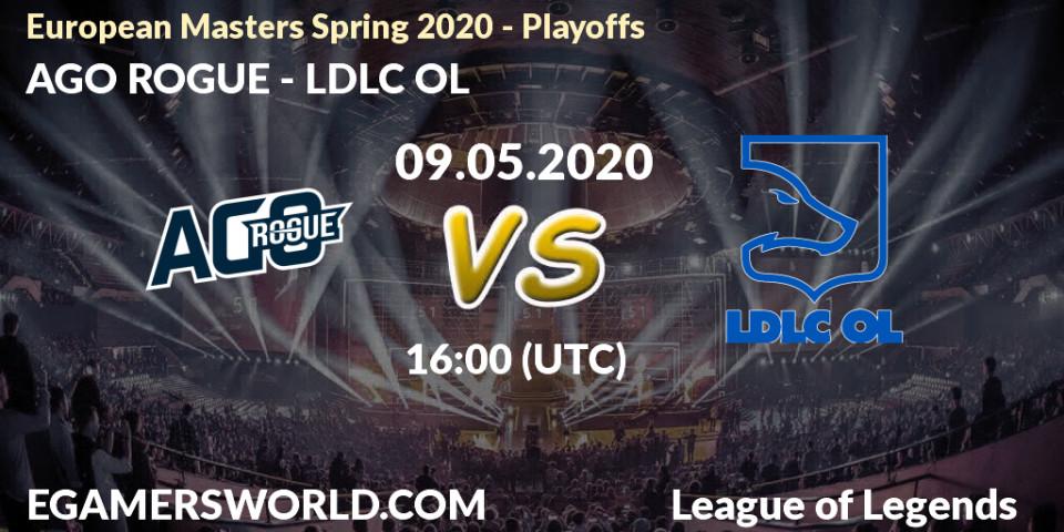 Prognose für das Spiel AGO ROGUE VS LDLC OL. 09.05.2020 at 15:45. LoL - European Masters Spring 2020 - Playoffs