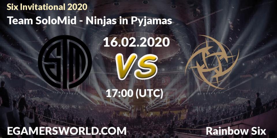 Prognose für das Spiel Team SoloMid VS Ninjas in Pyjamas. 16.02.20. Rainbow Six - Six Invitational 2020