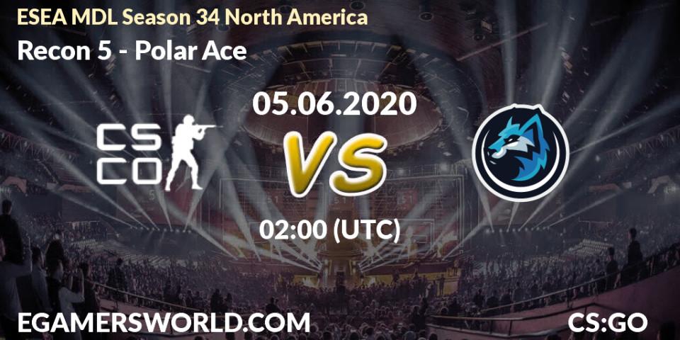 Prognose für das Spiel Recon 5 VS Polar Ace. 05.06.20. CS2 (CS:GO) - ESEA MDL Season 34 North America