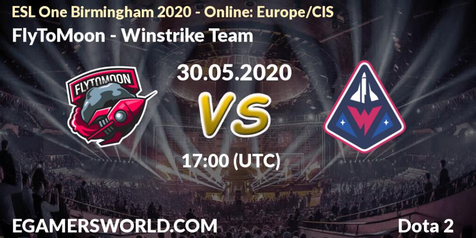 Prognose für das Spiel FlyToMoon VS Winstrike Team. 30.05.20. Dota 2 - ESL One Birmingham 2020 - Online: Europe/CIS