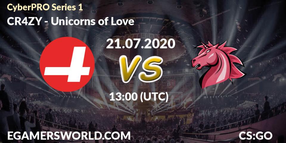Prognose für das Spiel CR4ZY VS Unicorns of Love. 21.07.20. CS2 (CS:GO) - CyberPRO Series 1
