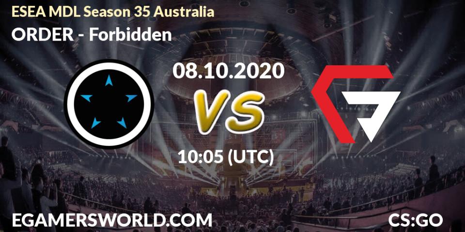 Prognose für das Spiel ORDER VS Forbidden. 08.10.2020 at 10:30. Counter-Strike (CS2) - ESEA MDL Season 35 Australia