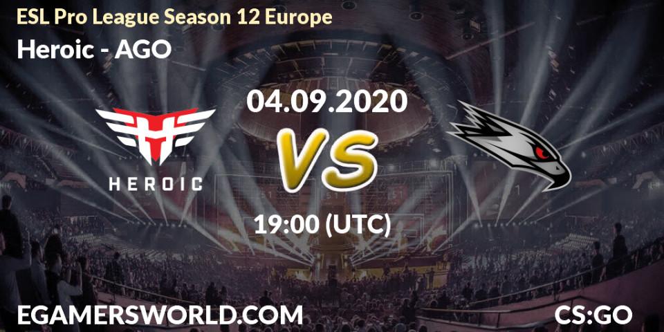 Prognose für das Spiel Heroic VS AGO. 04.09.20. CS2 (CS:GO) - ESL Pro League Season 12 Europe