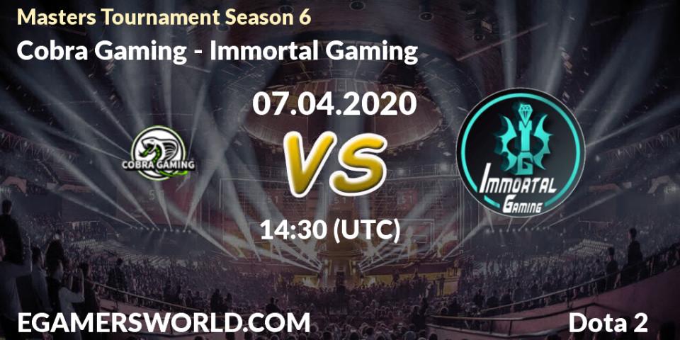 Prognose für das Spiel Cobra Gaming VS Immortal Gaming. 08.04.20. Dota 2 - Masters Tournament Season 6
