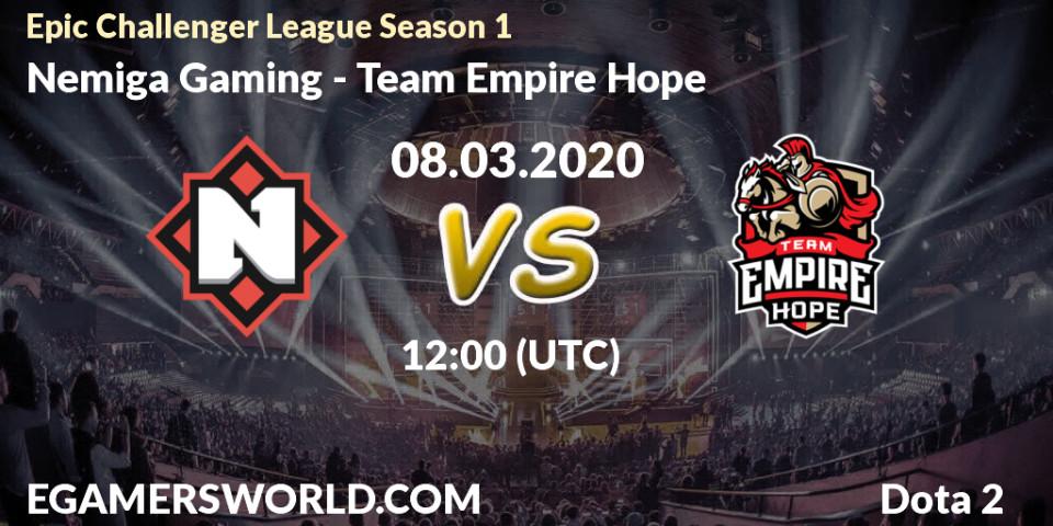Prognose für das Spiel Nemiga Gaming VS Team Empire Hope. 08.03.2020 at 08:58. Dota 2 - Epic Challenger League Season 1