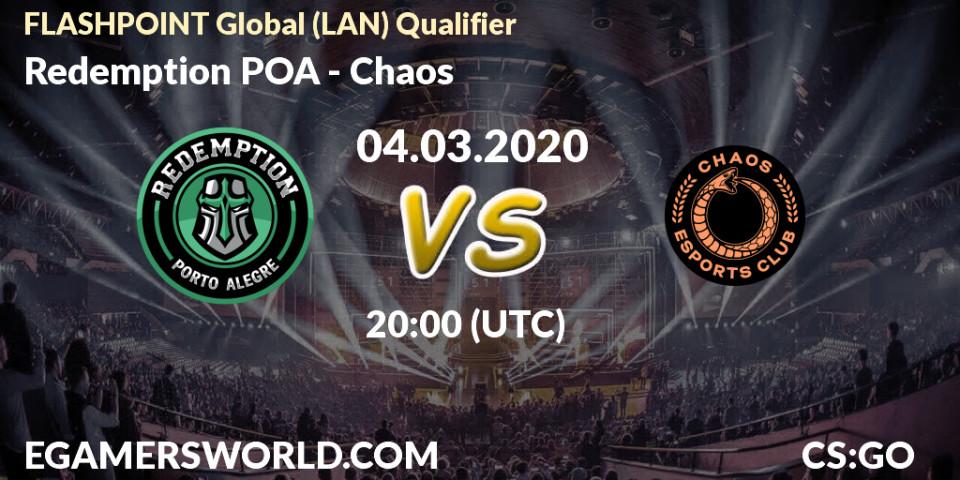 Prognose für das Spiel Redemption POA VS Chaos. 04.03.20. CS2 (CS:GO) - FLASHPOINT Global (LAN) Qualifier