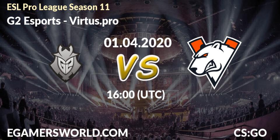 Prognose für das Spiel G2 Esports VS Virtus.pro. 01.04.2020 at 16:00. Counter-Strike (CS2) - ESL Pro League Season 11: Europe