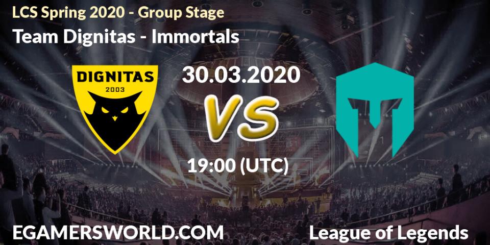 Prognose für das Spiel Team Dignitas VS Immortals. 30.03.2020 at 19:10. LoL - LCS Spring 2020 - Group Stage